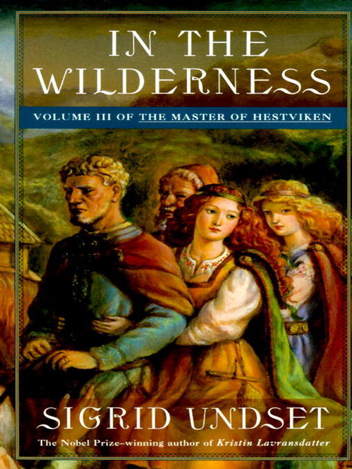 Title details for In the Wilderness by Sigrid Undset - Available
